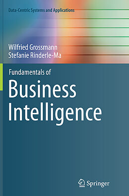 Couverture cartonnée Fundamentals of Business Intelligence de Stefanie Rinderle-Ma, Wilfried Grossmann