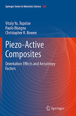 Couverture cartonnée Piezo-Active Composites de Vitaly Yu. Topolov, Christopher R. Bowen, Paolo Bisegna
