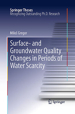Kartonierter Einband Surface- and Groundwater Quality Changes in Periods of Water Scarcity von Milo  Gregor