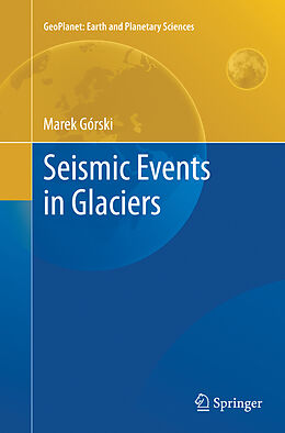 Couverture cartonnée Seismic Events in Glaciers de Marek Górski