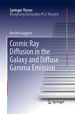 Kartonierter Einband Cosmic Ray Diffusion in the Galaxy and Diffuse Gamma Emission von Daniele Gaggero