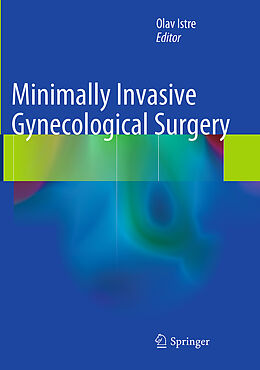 Couverture cartonnée Minimally Invasive Gynecological Surgery de 