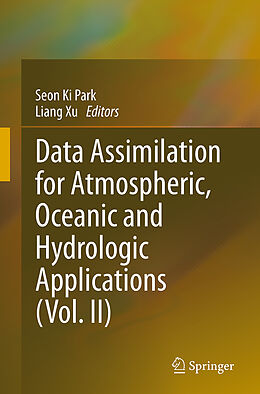 Couverture cartonnée Data Assimilation for Atmospheric, Oceanic and Hydrologic Applications (Vol. II) de 