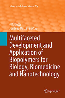 Kartonierter Einband Multifaceted Development and Application of Biopolymers for Biology, Biomedicine and Nanotechnology von 