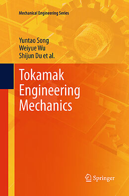 Couverture cartonnée Tokamak Engineering Mechanics de Yuntao Song, Shijun Du, Weiyue Wu
