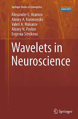 Couverture cartonnée Wavelets in Neuroscience de Alexander E. Hramov, Alexey A. Koronovskii, Evgenia Sitnikova