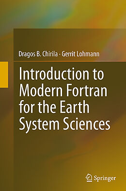 Couverture cartonnée Introduction to Modern Fortran for the Earth System Sciences de Gerrit Lohmann, Dragos B. Chirila