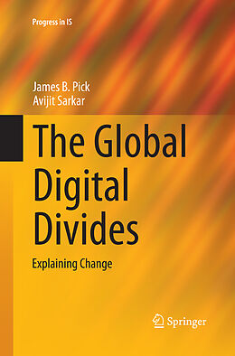 Couverture cartonnée The Global Digital Divides de Avijit Sarkar, James B. Pick