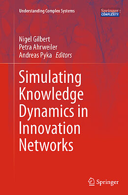 Kartonierter Einband Simulating Knowledge Dynamics in Innovation Networks von 