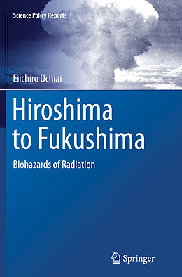 Couverture cartonnée Hiroshima to Fukushima de Eiichiro Ochiai