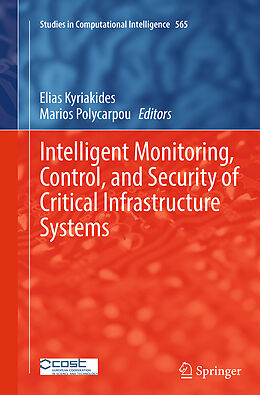 Couverture cartonnée Intelligent Monitoring, Control, and Security of Critical Infrastructure Systems de 
