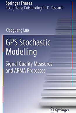 Kartonierter Einband GPS Stochastic Modelling von Xiaoguang Luo