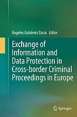 Kartonierter Einband Exchange of Information and Data Protection in Cross-border Criminal Proceedings in Europe von 