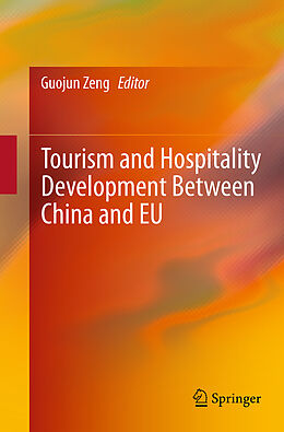 Couverture cartonnée Tourism and Hospitality Development Between China and EU de 