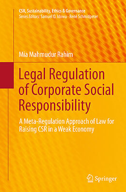 Couverture cartonnée Legal Regulation of Corporate Social Responsibility de Mia Mahmudur Rahim