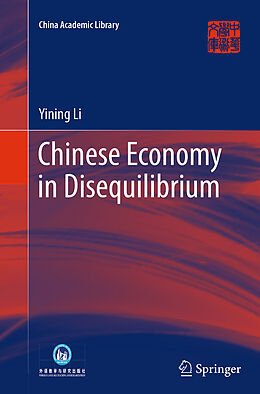 Couverture cartonnée Chinese Economy in Disequilibrium de Yining Li