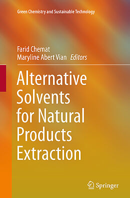 Kartonierter Einband Alternative Solvents for Natural Products Extraction von 