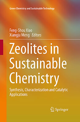 Kartonierter Einband Zeolites in Sustainable Chemistry von 