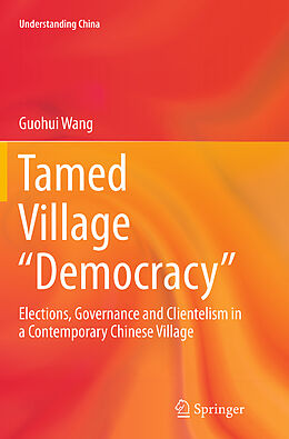 Couverture cartonnée Tamed Village  Democracy  de Guohui Wang