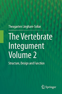 Couverture cartonnée The Vertebrate Integument Volume 2 de Theagarten Lingham-Soliar