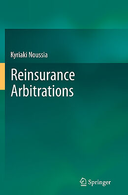 Kartonierter Einband Reinsurance Arbitrations von Kyriaki Noussia