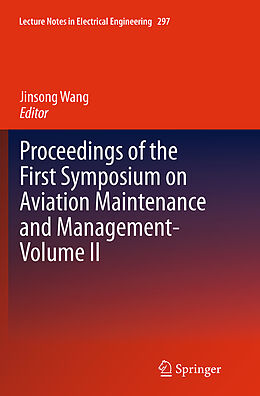 Couverture cartonnée Proceedings of the First Symposium on Aviation Maintenance and Management-Volume II de 