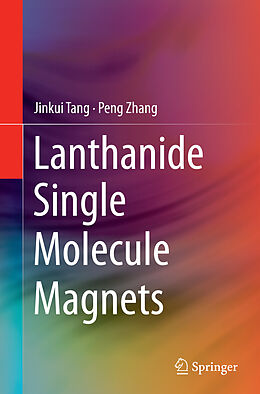Couverture cartonnée Lanthanide Single Molecule Magnets de Peng Zhang, Jinkui Tang