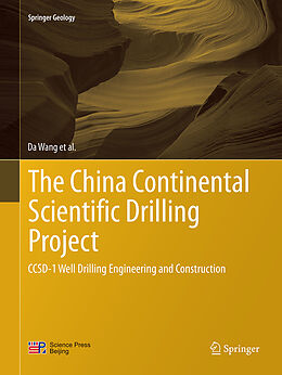Couverture cartonnée The China Continental Scientific Drilling Project de Da Wang, Yongyi Zhu, Wenwei Xie