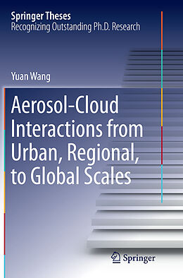 Couverture cartonnée Aerosol-Cloud Interactions from Urban, Regional, to Global Scales de Yuan Wang