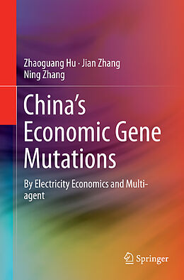 Kartonierter Einband China s Economic Gene Mutations von Zhaoguang Hu, Ning Zhang, Jian Zhang