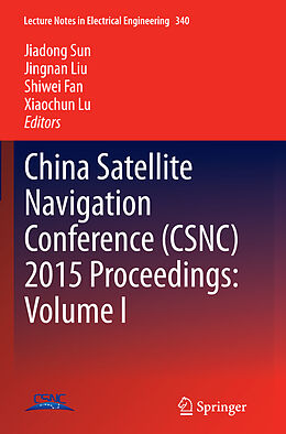 Kartonierter Einband China Satellite Navigation Conference (CSNC) 2015 Proceedings: Volume I von 