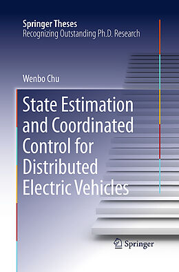 Kartonierter Einband State Estimation and Coordinated Control for Distributed Electric Vehicles von Wenbo Chu