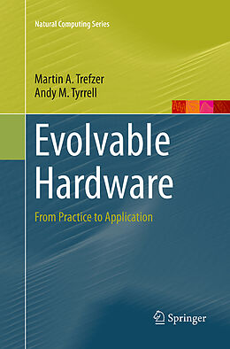 Kartonierter Einband Evolvable Hardware von Andy M. Tyrrell, Martin A. Trefzer