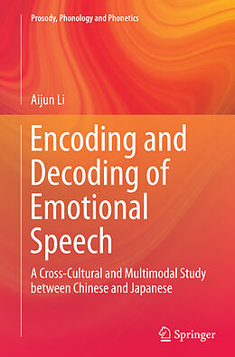 Couverture cartonnée Encoding and Decoding of Emotional Speech de Aijun Li