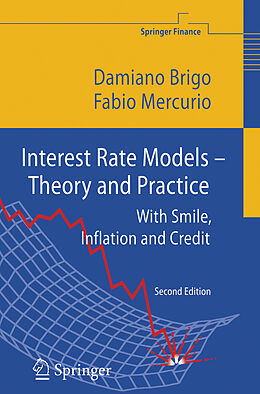 Kartonierter Einband Interest Rate Models - Theory and Practice von Fabio Mercurio, Damiano Brigo