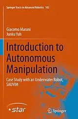 Kartonierter Einband (Kt) Introduction to Autonomous Manipulation von Giacomo Marani, Junku Yuh