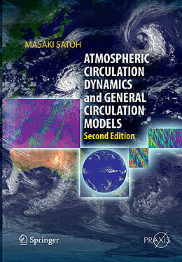 Couverture cartonnée Atmospheric Circulation Dynamics and General Circulation Models de Masaki Satoh