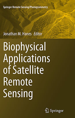 Kartonierter Einband Biophysical Applications of Satellite Remote Sensing von 