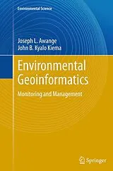 Kartonierter Einband Environmental Geoinformatics von Joseph L. Awange, John B. Kyalo Kiema