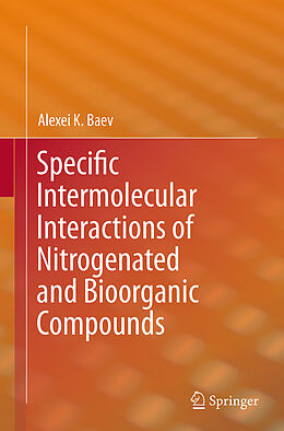 Couverture cartonnée Specific Intermolecular Interactions of Nitrogenated and Bioorganic Compounds de Alexei K. Baev