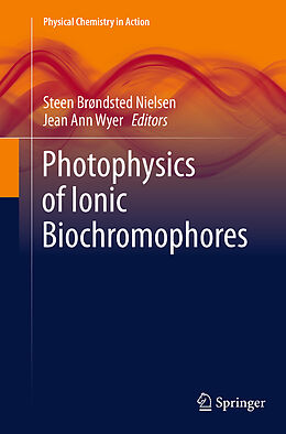 Kartonierter Einband Photophysics of Ionic Biochromophores von 