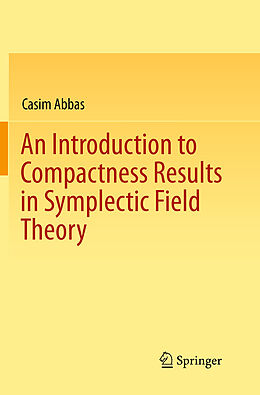 Couverture cartonnée An Introduction to Compactness Results in Symplectic Field Theory de Casim Abbas