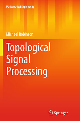 Kartonierter Einband Topological Signal Processing von Michael Robinson