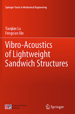 Couverture cartonnée Vibro-Acoustics of Lightweight Sandwich Structures de Fengxian Xin, Tianjian Lu