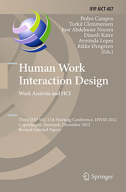 Kartonierter Einband Human Work Interaction Design. Work Analysis and HCI von 