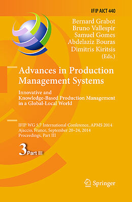 Kartonierter Einband Advances in Production Management Systems: Innovative and Knowledge-Based Production Management in a Global-Local World von 