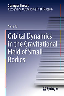 Fester Einband Orbital Dynamics in the Gravitational Field of Small Bodies von Yang Yu