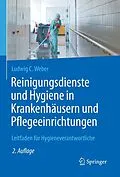 E-Book (pdf) Reinigungsdienste und Hygiene in Krankenhäusern und Pflegeeinrichtungen von Ludwig C. Weber
