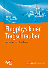 Fester Einband Flugphysik der Tragschrauber von Holger Duda, Jörg Seewald