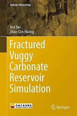E-Book (epub) Fractured Vuggy Carbonate Reservoir Simulation von Jun Yao, Zhao-Qin Huang